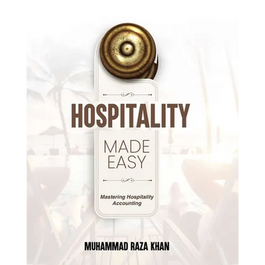 Hospitality Made Easy: Mastering Hospitality Accounting