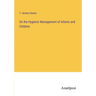 On the Hygienic Management of Infants and Children
