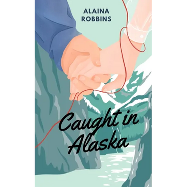 Caught in Alaska