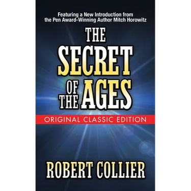 The Secret of the Ages (Original Classic Edition)