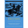 Facundo: Civilization and Barbarism Volume 12