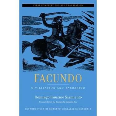 Facundo: Civilization and Barbarism Volume 12