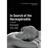 In Search of the Hermaphrodite: A Memoir