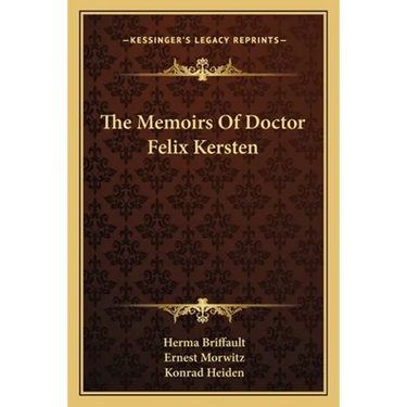 The Memoirs Of Doctor Felix Kersten