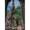 Ta Prohm Temple: Beyond the Jungle Myth of Angkor