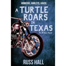 A Turtle Roars in Texas: An Al Quinn Novel