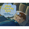 When I Close My Eyes