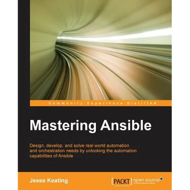 Mastering Ansible