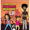 Come on a Journee with me to LA