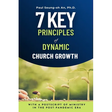 7 Key Principles of Dynamic Church Growth