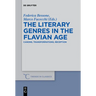 The Literary Genres in the Flavian Age: Canons, Transformations, Reception