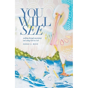 You Will See