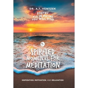 Spirited Moments for Meditation: Inspiration, Motivation, and Relaxation