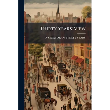 Thirty Years' View