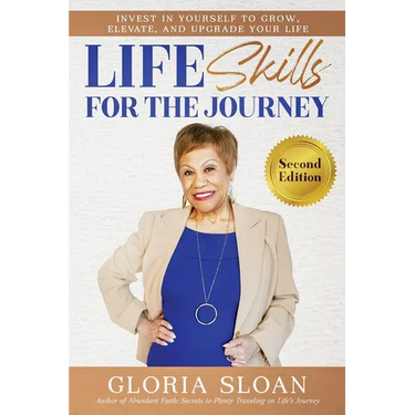 Life Skills for the Journey: Invest in yourself to Grow, Elevate, and Upgrade Your Life