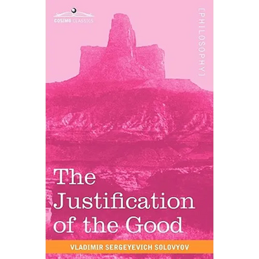 The Justification of the Good: An Essay on Moral Philosophy