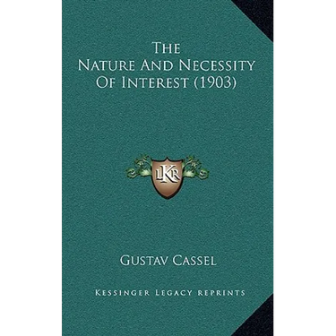 The Nature And Necessity Of Interest (1903)