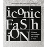 Iconic Fashion: 20 Items That Changed the History of Style