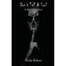 Don't Tell A Soul: A Mark St. James Novel