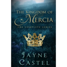 The Kingdom of Mercia: The Complete Series