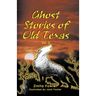 Ghost Stories of Old Texas Vol. 2