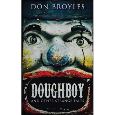 Doughboy: And Other Strange Tales
