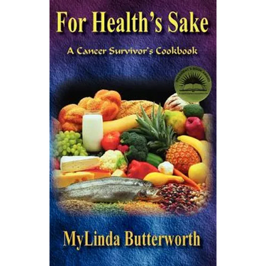 For Health's Sake: A Cancer Survivor's Cookbook