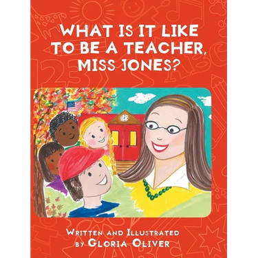 What Is It Like To Be A Teacher, Miss Jones?