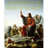 An Exposition of the Sermon on the Mount