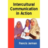 Intercultural Communication in Action