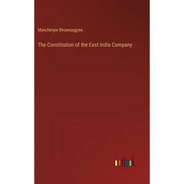 The Constitution of the East India Company