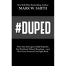 #Duped: How the Anti-gun Lobby Exploits the Parkland School Shooting-and How Gun Owners Can Fight Back