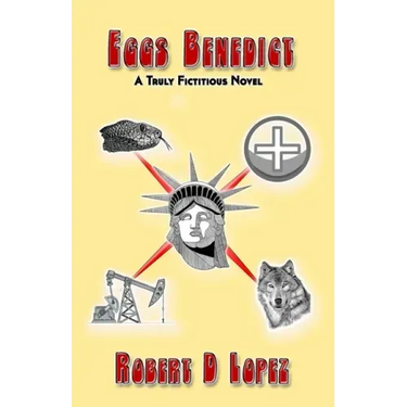 Eggs Benedict: A Truly Fictitious Novel