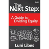 The Next Step: A Guide to Dividing Equity