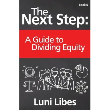 The Next Step: A Guide to Dividing Equity