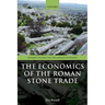 The Economics of the Roman Stone Trade