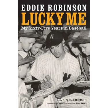 Lucky Me: My Sixty-Five Years in Baseball