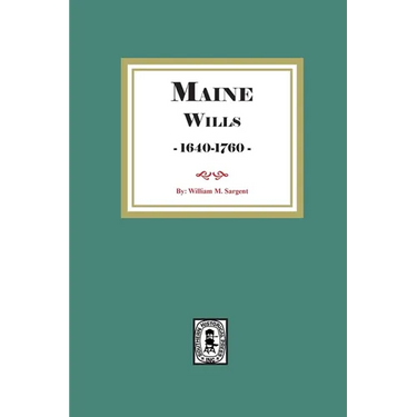 Maine Wills, 1640-1760