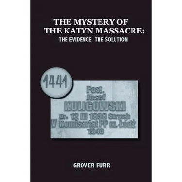The Mystery of the Katyn Massacre