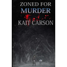 Zoned For Murder