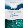 Ride The Blue Wave