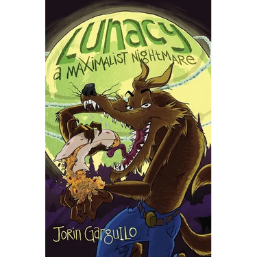 Lunacy: A Maximalist Nightmare