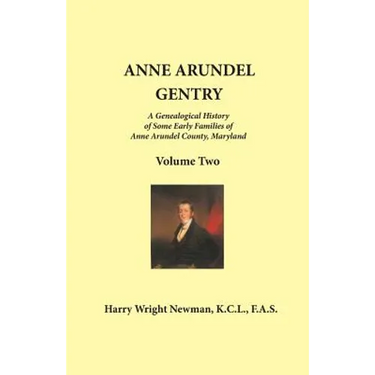 Anne Arundel Gentry: Volume 2