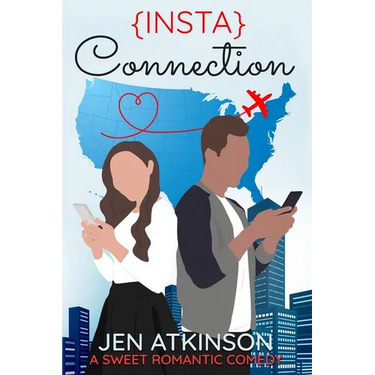 Insta Connection: A Sweet Romantic Comedy (The Insta Series Book 2)