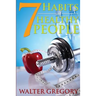 7 Habits of Healthy People: The Simple Guide: Helpful Tips of Healthy People