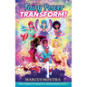 Fairy Power Transform!: The Complete Magical Book Series Part 1