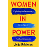 Women in Power: Fighting for Democracy in an Age of Authoritarianism