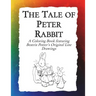 The Tale of Peter Rabbit Coloring Book: Beatrix Potter's Original Illustrations from the Classic Children's Story