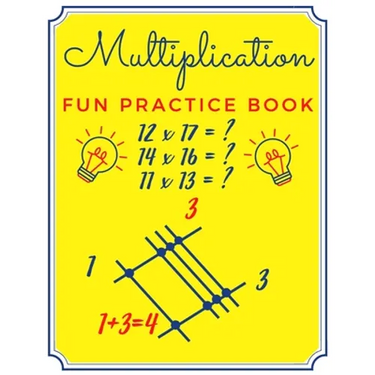 Multiplication Fun Practice Book: Japanese Calculation Method by Drawing Lines No Multiplication Facts - Easy Math Homeschool for Children - Brain Gam