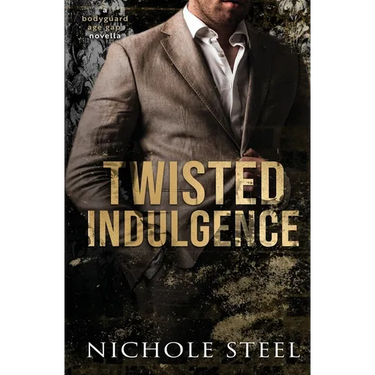 Twisted Indulgence: A Bodyguard Age Gap Novella